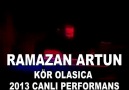 RAMAZAN ARTUN -2013 CANLI PERFORMANS