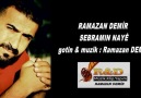 RAMAZAN DEMİR SEBRAMIN NAYÊ