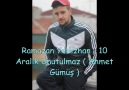 Ramazan Yıldızhan - 10 Aralık Unutulmaz ! ( Ahmet Gümüş )