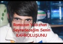 Ramazan Yıldızhan - Seyredeceğim Senin KAHROLUŞUNU