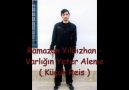 Ramazan Yıldızhan - Varlığın Yeter Aleme ( Küçük Reis)