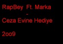 Rapbey Ft. Marka -  Ceza Evine Hediye