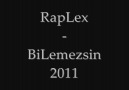 RapLex - BiLemezsin 2011 ( Demo )