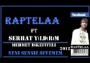 RapTeLaa Ft S.Yıldırım & Mehmet iskefiyeLi - Seni Sensiz Sevemem