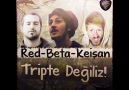 Red & (Feat Beta & Keişan) - Tripte Değiliz