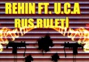Rehin feat u.C.a - Rus Ruleti