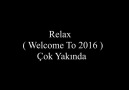 Relax ( Welco To 2016 ) Yakıda