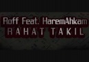 Roff Feat HaremAhkam - Rahat Takıl