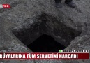 RÜYALARINA TÜM SERVETİNİ HARCADI