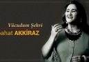 Sabahat AKKİRAZ - Vücudum Şehri