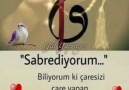 Sabrediyorum ...Ya Sabır..