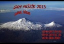 ŞAH MÜZİK 2013 GENÇLİĞE ÖZEL ▒▓██► By_Erkan Dastan