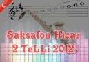 Saksafon Hicaz 2 Telli 2012