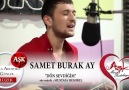 SAMET BURAK AY - DÖN SEVDİĞİM - AŞK MÜZİK