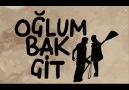 SAMET TERECİ: OĞLUM BAK GİT YENİ  2012