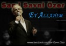 Sami Savni Özer - Ey Allahım (2)