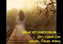 SANA KIYAMIYORUM__şiir: Canan Can/yorum: Özcan Akkoç