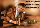 SARHOŞUN MEKTUBU OKUNMAZ