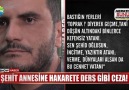 Şehit annesine hakarete ders gibi ceza