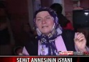 ŞEHİT ANNESİNİN YÜREK YAKAN İSYANI