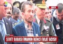 Şehit Babası İmamın İkinci Evlat Acısı !