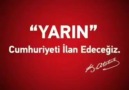 SELANİK - Efendiler yarın Cumhuriyeti ilan edeceğiz! M. K. ATATÜRK Facebook