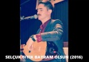 SELÇUK BIYIK BAYRAM  OLSUN (2016)