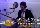 Selçuk Bıyık - Sen Ol Başımın Tacı 2015