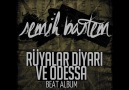 Semih Bastem Beatz - Rüyalar Diyarı ve Odessa