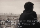 Sen Sana Hasret Bıraktın - Yaman Mc ft. Dj Tavır [ Erzurum ] 2014