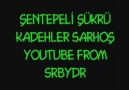 ŞentepeLi Şükrü Kadehler Sarhoş