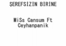 ŞeReFSizin BiRine [ MissCansum Ft Asrın (ceyhanpanik)