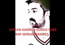 SERKAN KANİREŞ-KURDO RABE-RAP,,,SERKAN KANİREŞ-GOTIN CEGERXWİN...