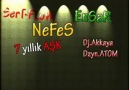 SertfLow.Nefes.Ensar . Dj Akkaya 2010 7 yıLLık aŞK. Dzyn.ATOM