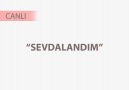 "Sevdalandım" Canlı