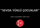 Sevda Yüklü Çocuklar