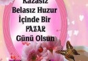 Sevdiklerinizle Beraber Güzel Bir Gününüz Olsun inşaAllah