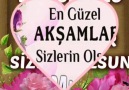 Sevgi dolu en güzel Akşamlar Sizlerin Olsun