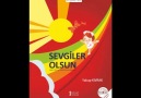 Sevgiler Olsun'dan 18. Şarkı: "Sevgiler Olsun"