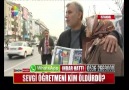 SEVGİ ÖĞRETMENİ KİM ÖLDÜRDÜ