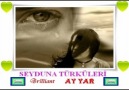 SEYDUNA TÜRKÜLERİ - EY YAR (Brilliant )