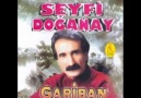 Seyfi Doğanay - Düşürdün Beni