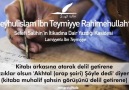 Şeyhulislam İbn Teymiyye Rahimehullah'ın Selefi Salihin'in İti...