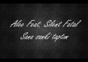 SilenT FaTaL Ft aLee '' Sana Sanki Taptım '' New Track 2o13