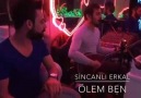 Sincanlı Erkal - Ölem Ben