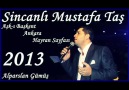 Sincanlı Mustafa 2013 Bahçanın Harımıyım (YENİ)