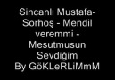 Sincanlı Mustafa Sarhoş - Mendil veremmi - Mesutmusun Sevdiğim