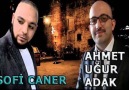 Sofi Caner-Ahmet Uğur Adak
