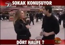 SOKAK KONUŞUYOR  4 HALİFE KİMDİR ?