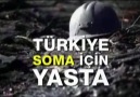 SOMA... Ortak acımız...